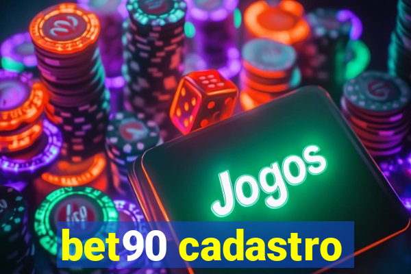 bet90 cadastro